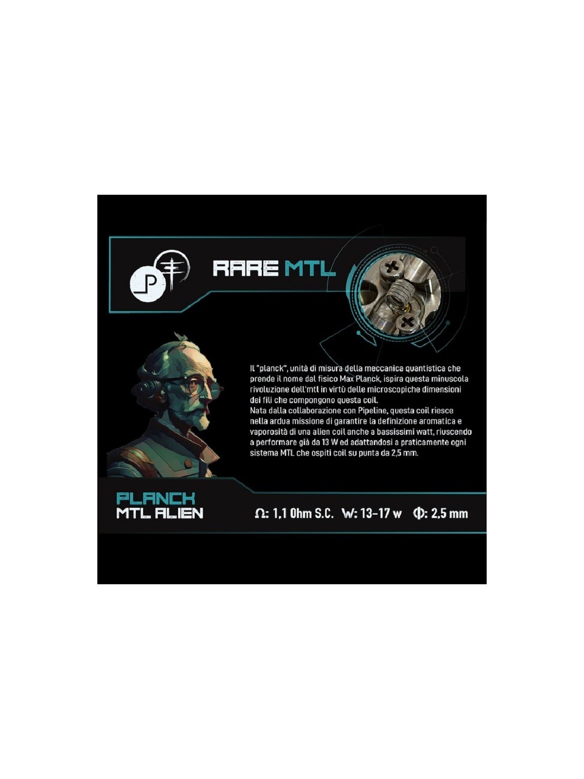 Breakill's Alien Lab - Heroes Limited Edition - PLANCK ALIEN RARE MTL 1.05ohm ID 2,5mm 12-17W - 2 PEZZI